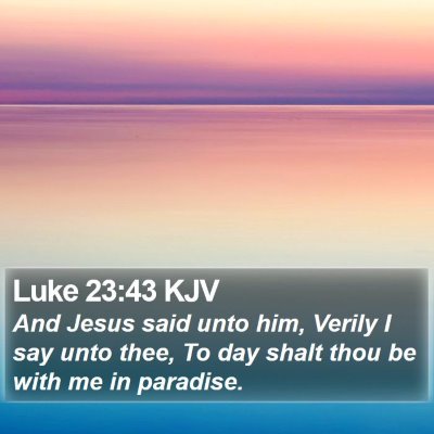 Luke 23:43 KJV Bible Verse Image