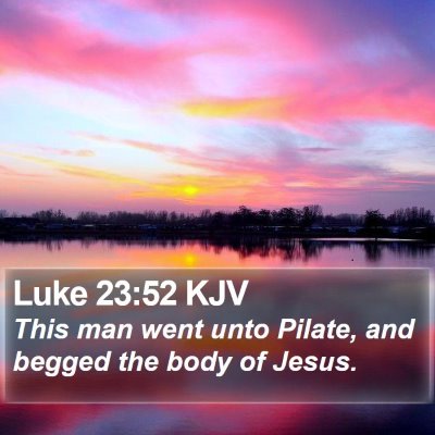 Luke 23:52 KJV Bible Verse Image