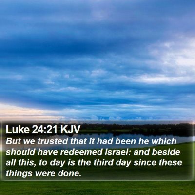 Luke 24:21 KJV Bible Verse Image