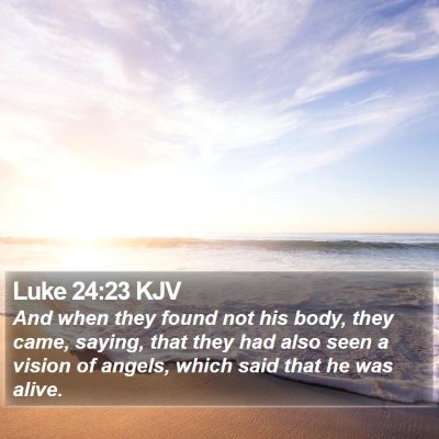 Luke 24:23 KJV Bible Verse Image