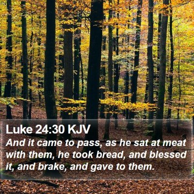 Luke 24:30 KJV Bible Verse Image