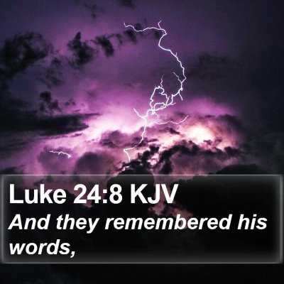 Luke 24:8 KJV Bible Verse Image