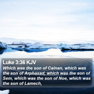 Luke 3:36 KJV Bible Verse Image