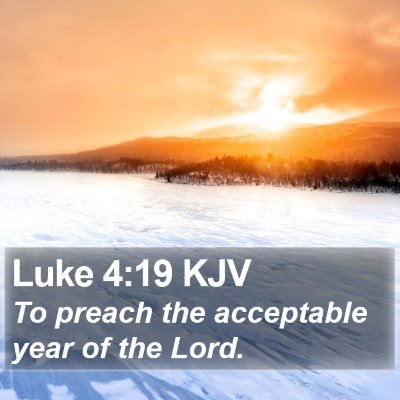 Luke 4:19 KJV Bible Verse Image