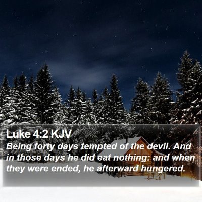 Luke 4:2 KJV Bible Verse Image