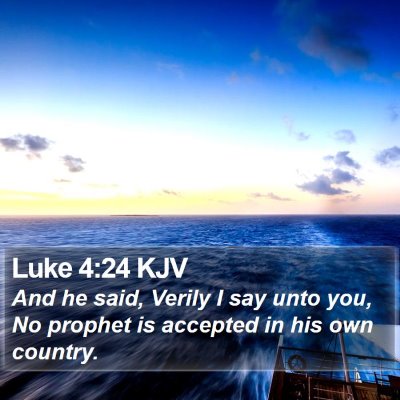 Luke 4:24 KJV Bible Verse Image