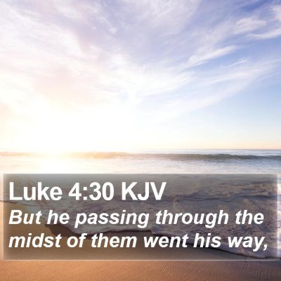 Luke 4:30 KJV Bible Verse Image