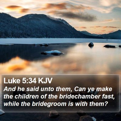 Luke 5:34 KJV Bible Verse Image