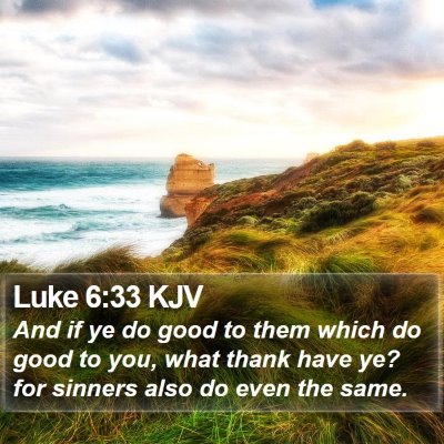 Luke 6:33 KJV Bible Verse Image
