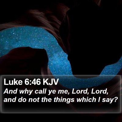 Luke 6:46 KJV Bible Verse Image