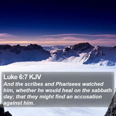 Luke 6:7 KJV Bible Verse Image