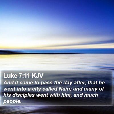 Luke 7:11 KJV Bible Verse Image
