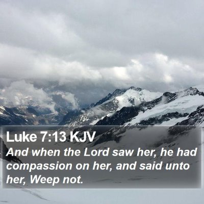 Luke 7:13 KJV Bible Verse Image