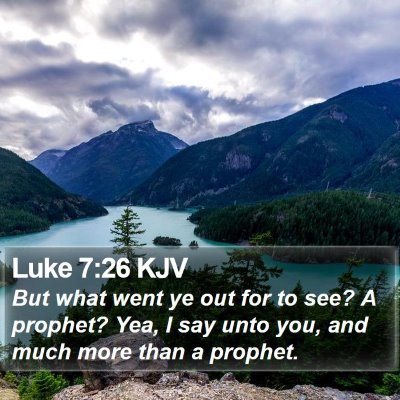 Luke 7:26 KJV Bible Verse Image