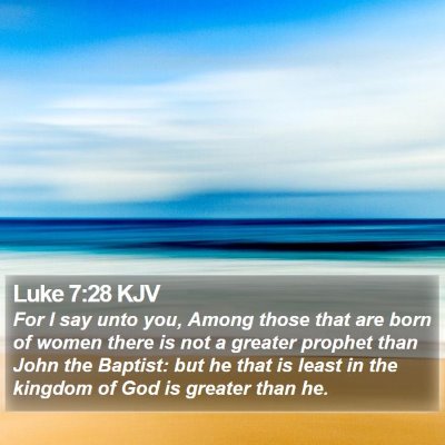 Luke 7:28 KJV Bible Verse Image