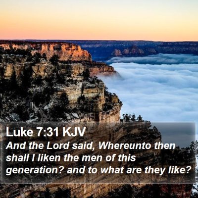 Luke 7:31 KJV Bible Verse Image