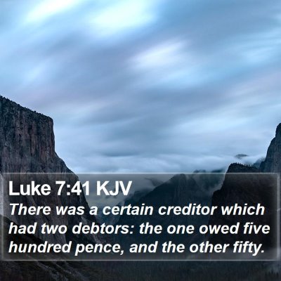 Luke 7:41 KJV Bible Verse Image