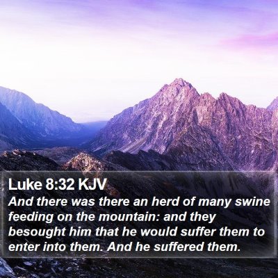 Luke 8:32 KJV Bible Verse Image