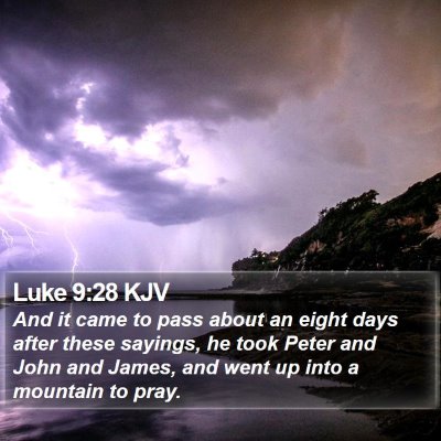 Luke 9:28 KJV Bible Verse Image