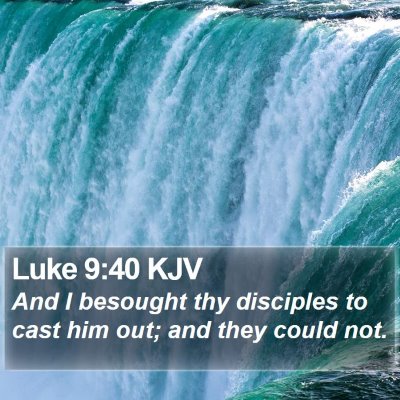 Luke 9:40 KJV Bible Verse Image
