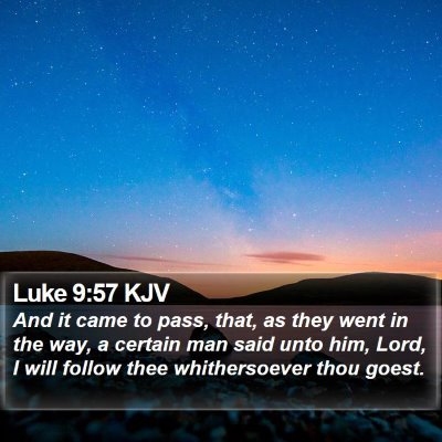 Luke 9:57 KJV Bible Verse Image