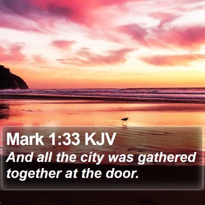 Mark 1:33 KJV Bible Verse Image