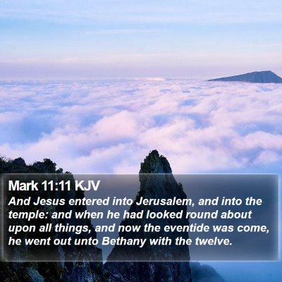 Mark 11:11 KJV Bible Verse Image