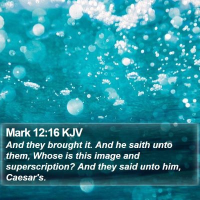 Mark 12:16 KJV Bible Verse Image