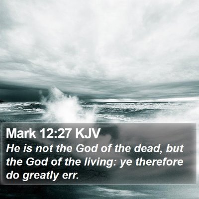 Mark 12:27 KJV Bible Verse Image