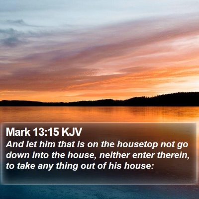 Mark 13:15 KJV Bible Verse Image
