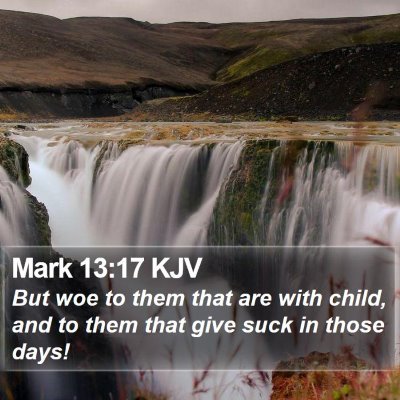 Mark 13:17 KJV Bible Verse Image