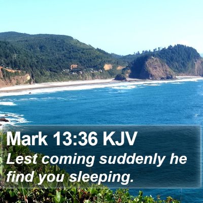 Mark 13:36 KJV Bible Verse Image