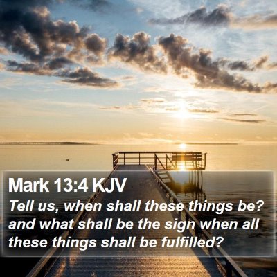 Mark 13:4 KJV Bible Verse Image