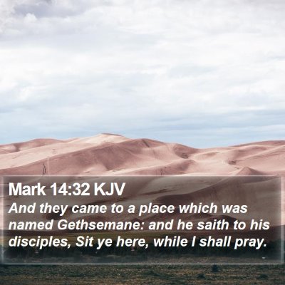 Mark 14:32 KJV Bible Verse Image