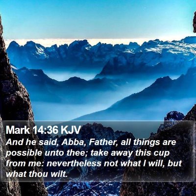Mark 14:36 KJV Bible Verse Image
