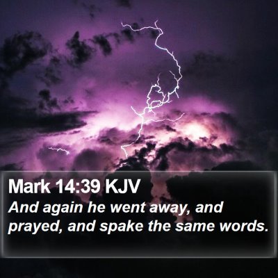 Mark 14:39 KJV Bible Verse Image