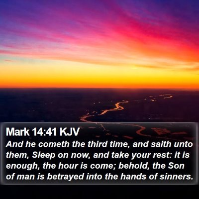Mark 14:41 KJV Bible Verse Image