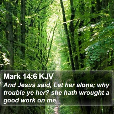 Mark 14:6 KJV Bible Verse Image