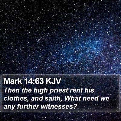 Mark 14:63 KJV Bible Verse Image