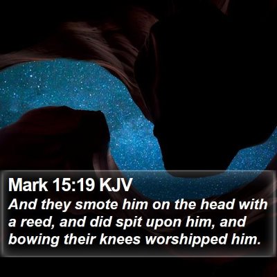 Mark 15:19 KJV Bible Verse Image