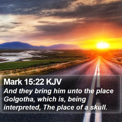 Mark 15:22 KJV Bible Verse Image
