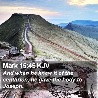 Mark 15:45 KJV Bible Verse Image