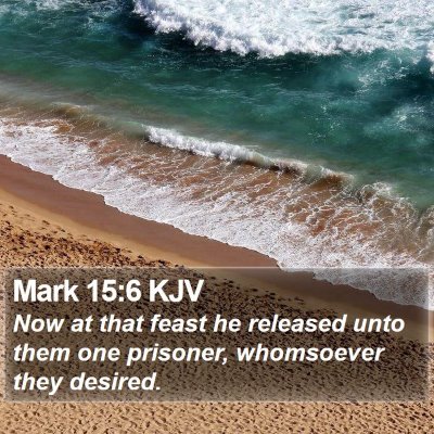 Mark 15:6 KJV Bible Verse Image