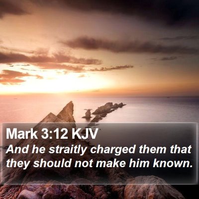Mark 3:12 KJV Bible Verse Image