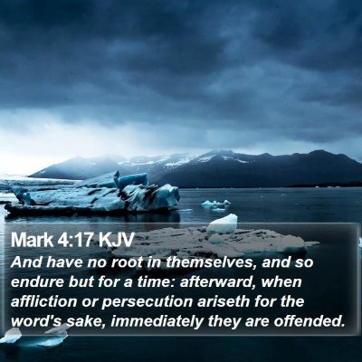 Mark 4:17 KJV Bible Verse Image