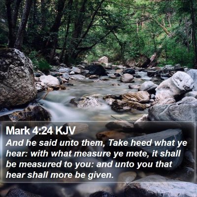 Mark 4:24 KJV Bible Verse Image