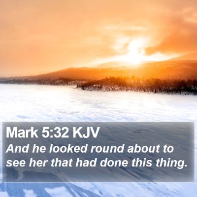 Mark 5:32 KJV Bible Verse Image