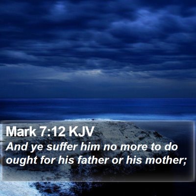 Mark 7:12 KJV Bible Verse Image