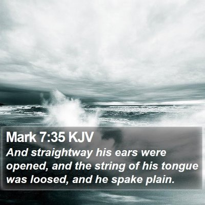 Mark 7:35 KJV Bible Verse Image