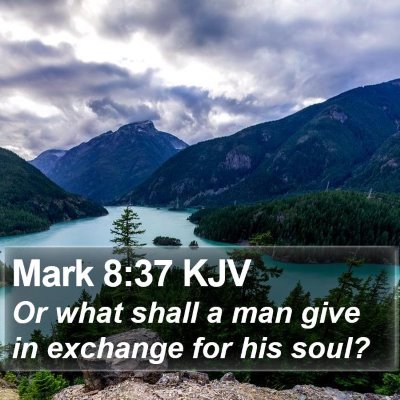 Mark 8:37 KJV Bible Verse Image